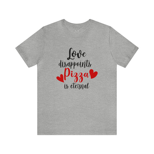 Love Disappoints Tee